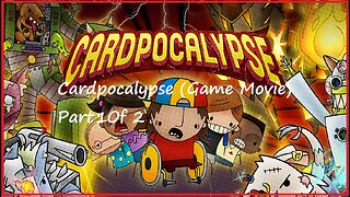 Cardpocalypse (Game Movie) Part 1 Of 2 (PS5)