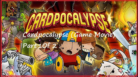 Cardpocalypse (Game Movie) Part 1 Of 2 (PS5)