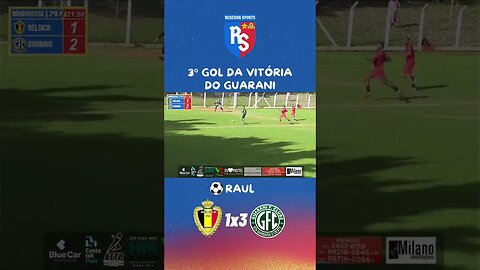 ⚽3º GOL DA VITÓRIA DO GUARANI | RAUL