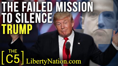 The Failed Mission to Silence Trump – C5