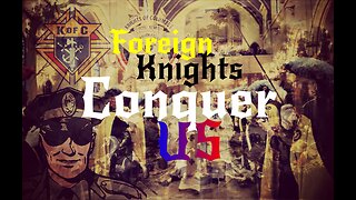 Foreign Knights Conquer US