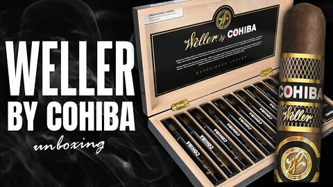 Weller by Cohiba | Unboxing