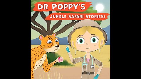 Dr Poppy on Safari | Animal Cartoons for Children