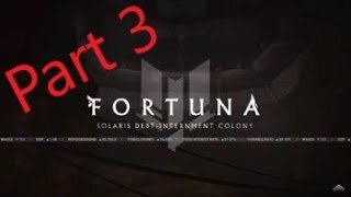 Fortuna Part 3 Bounties