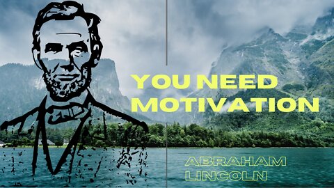 Abraham Lincoln Life Changing Quotes / Eye Opening Quotes