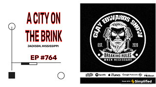 A CITY ON THE BRINK: JACKSON, MISSISSIPPI - TUESDAY'S FULL SHOW (Ep #764) 05/28/24