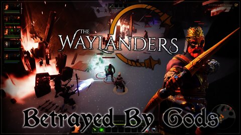 The Waylanders - Betrayed by Gods