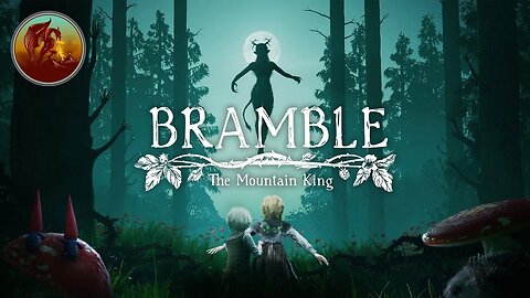 Bramble: The Mountain King | The Grim Side Of Tales