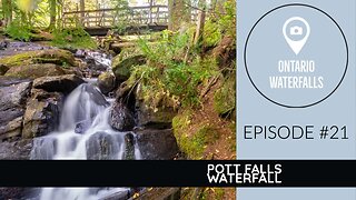 Episode #21: Pott Falls Waterfall Ontario | Exploring Ontario’s Waterfalls