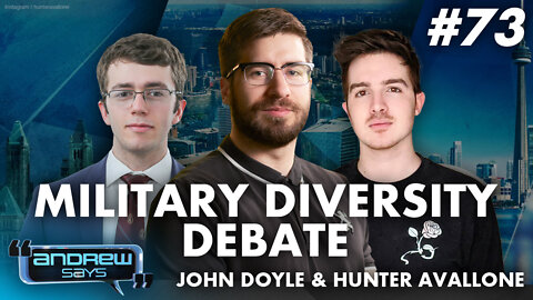 DEBATE: Diversity in the military - John Doyle vs. Hunter Avallone | Andrew Says #73