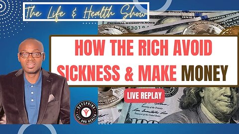 How The Rich Avoid Sickness and Make Money #droteng