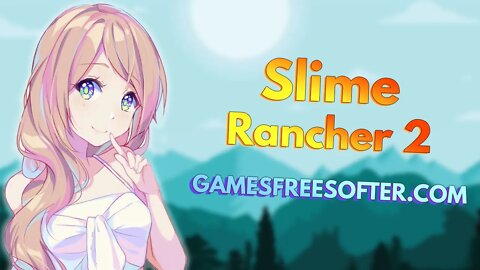 Slime Rancher 2 Crack | How To Download and Install Slime Rancher 2