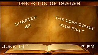 Isaiah #66 "The Lord Comes with Fire" | 06-14-23 Way Maker Service @ 7PM | ARK LIVE