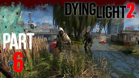 Dying Light 2 // Chasing Hubie // Full Walkthrough Part 6