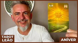 TAROT LEÃO ANIVERSÁRIO - A SUA ENERGIA PARA O PRÓXIMO CICLO.