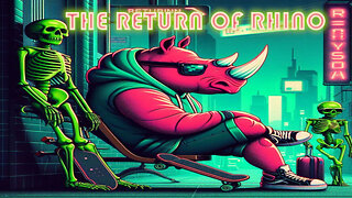 The Return Of Rhino