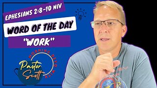 Word Of The Day "Work" - A Daily Devotional