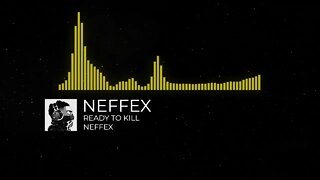 READY TO KILL - NEFFEX