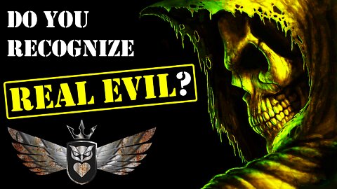 How To Recognize Real Evil | Mastery Order