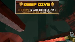 Shattered Thickening - Deep Dive - Solo - Deep Rock Galactic