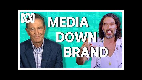 Russell Brand's media reckoning | Media Watch