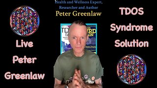 Interview with Peter Greenlaw, Author of TDOS Syndrome & TDOS Solutions, Health and Wellness Expert