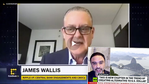 CBDC | "CBDC Is Likely to Get Implemented Pretty Much Every Country Around the World." - James Wallis (Ripple VP, Bank Engagements & CBDCs) | The Great Reset Attack On Our Wealth, Health & The TRUTH with Doctor Sherwood