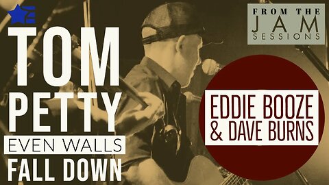 TOM PETTY - EVEN WALLS FALL DOWN | COVER SONG | (FROM THE LIVE MUSIC STREAMS)