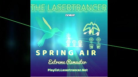 The Lasertrancer - Spring Air (Exteme Remaster)