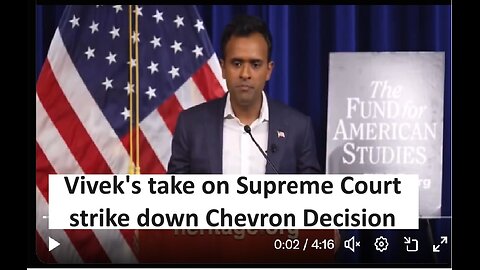 Vivek on Supreme Court strikes down Chevron Doctrine