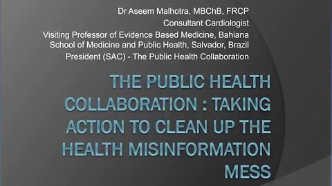 Taking Action to Clean Up the Medical Misinformation Mess by Dr Aseem Malhotra