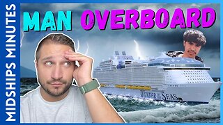 Updated: MAN OVERBOARD on Worlds LARGEST Cruise Ship #cruisenews