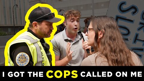 Crazy Libs Call the Police on me at Abortion Rally