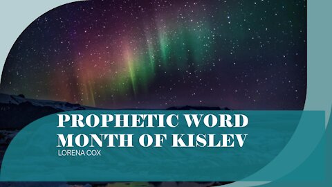 Prophetic Word Month of Kislev