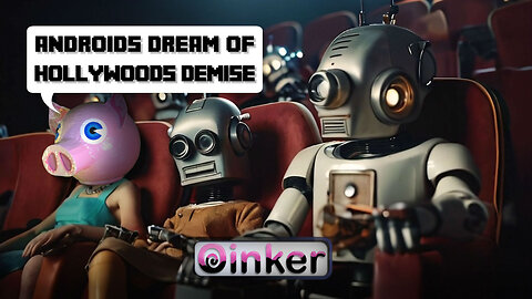 Androids Dream of Hollywoods Demise