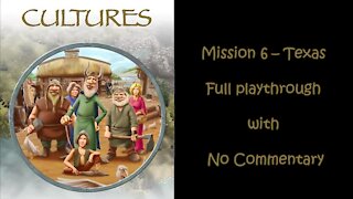 Cultures (Full HD) Mission 6 - Texas Part 2 (No Commentary, Full Playthrough)