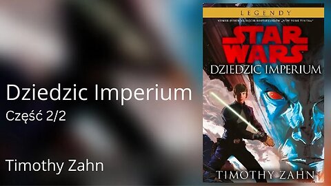 Dziedzic Imperium Część 2/2, Cykl: Gwiezdne Wojny: Trylogia Thrawna (tom 1) - Timothy Zahn