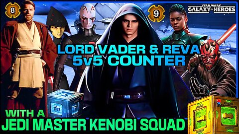 [5v5] LORD VADER & REVA COUNTER w/JMK SQUAD + MODS & DATACRON. SWGOH