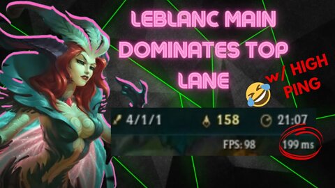 LEBLANC MAIN DOMINATES TOP LANE w/ HIGH PING| Starish Gaming