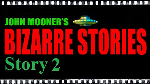 Bizarre Story 2 - We Are Watching You