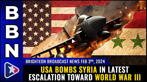 BBN, Feb 3, 2023 - USA bombs Syria in latest ESCALATION toward World War III