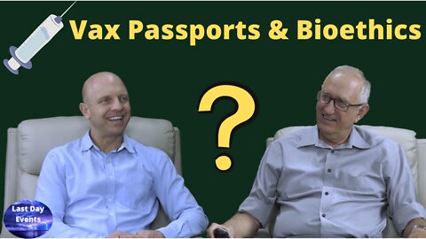 What's Up, Prof? 59 - Vaccination, Green Passports & Bioethics - Walter Veith & Martin Smith