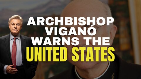 Archbishop Viganó Warns the United States | Lance Wallnau