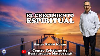 EL CRECIMIENTO ESPIRITUAL