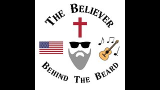 The Believer Behind The Beard Podcast Episode 7: Just As In The Days Of Noah