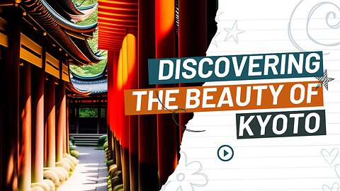 Kyoto: A Journey Through Japan's Cultural Heartland