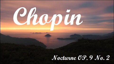 Chopin Nocturne Op 9, No. 2 (1 hour) Classical Piano Music for Relaxation