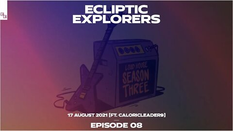 The Ecliptic Explorers Podcast - Episode 8: TLH Season 3 Retrospective! [17th August 2021]