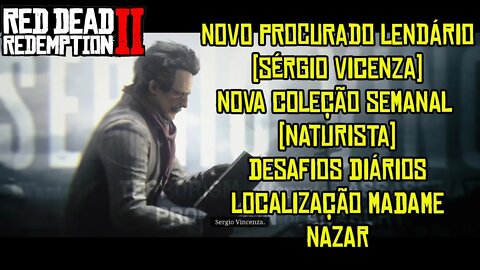 RED DEAD ONLINE COLEÇÃO NATURALISTA, SÉRGIO VINCENZA, MADAME NAZAR E DESAFIOS DIÁRIOS