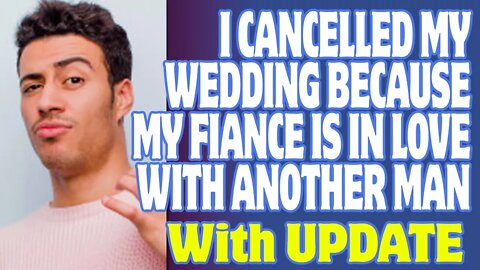 r/Relationships - I Cancelled My Wedding Because My Fiancée Is In Love With Another Man